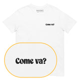 Come va? T-Shirt (Embroidered)