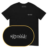 Madonna! T-Shirt (Embroidered)