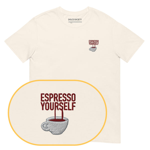 Espresso yourself T-Shirt (Embroidered)