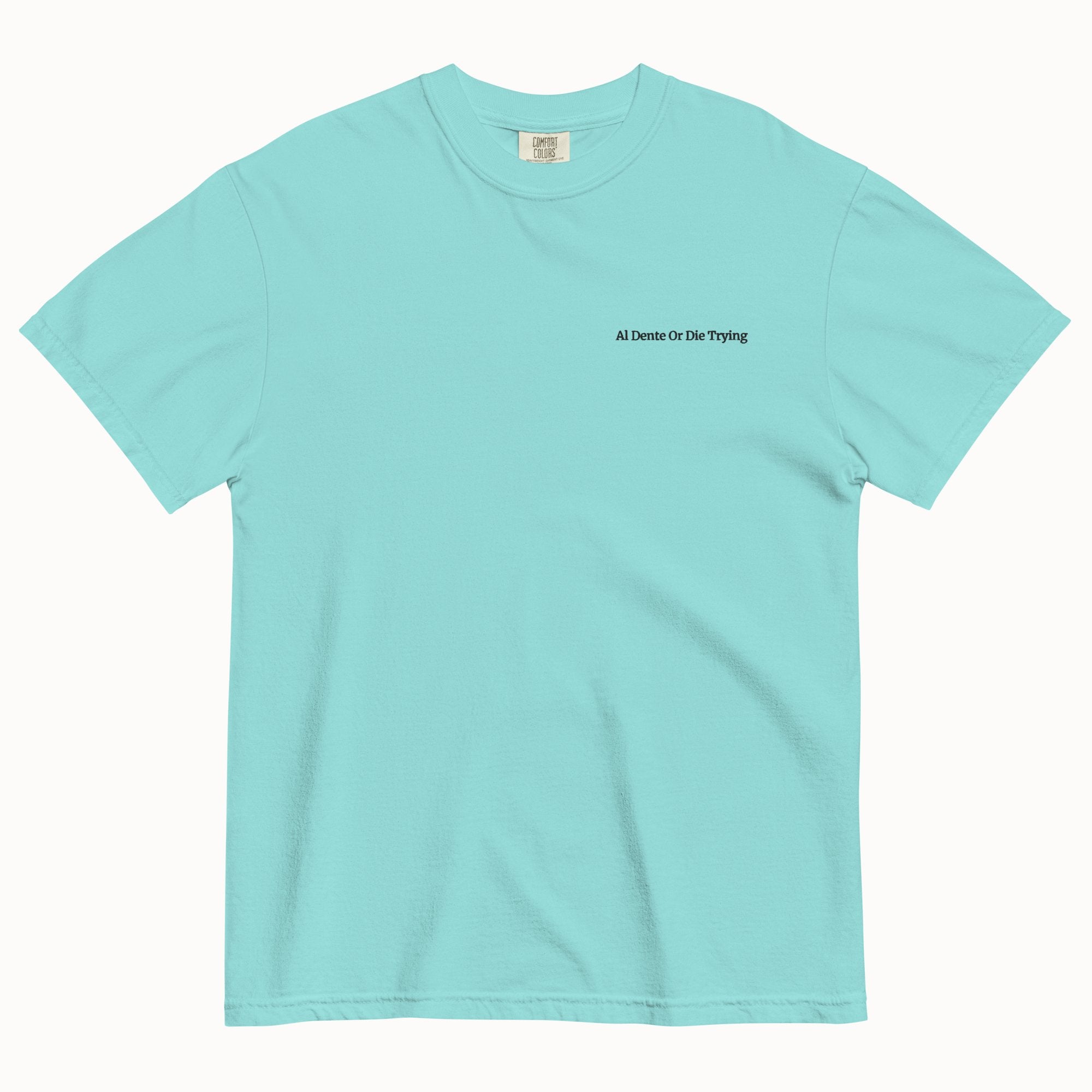 Al Dente Or Die Trying T-Shirt (Embroidered)
