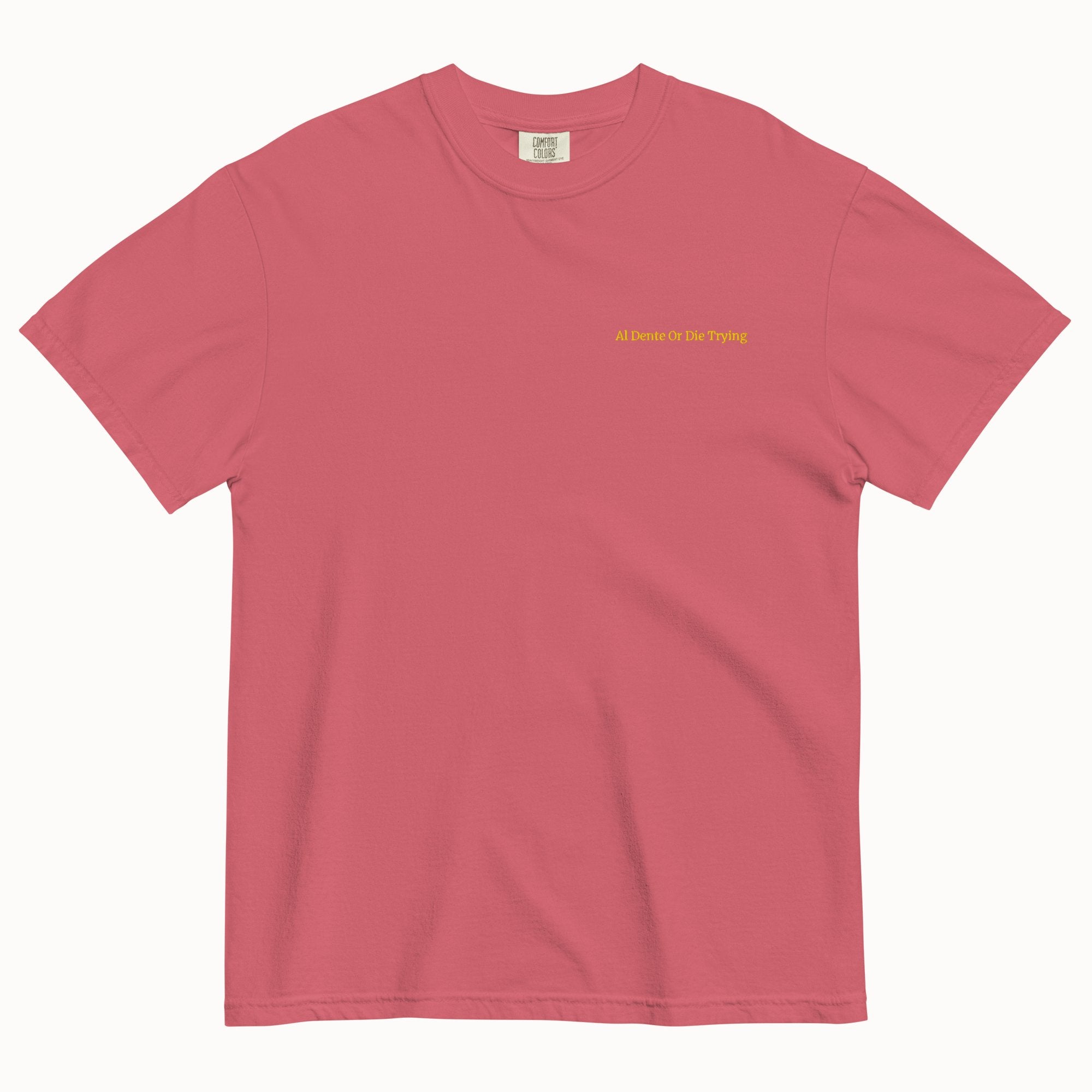 Al Dente Or Die Trying T-Shirt (Embroidered)