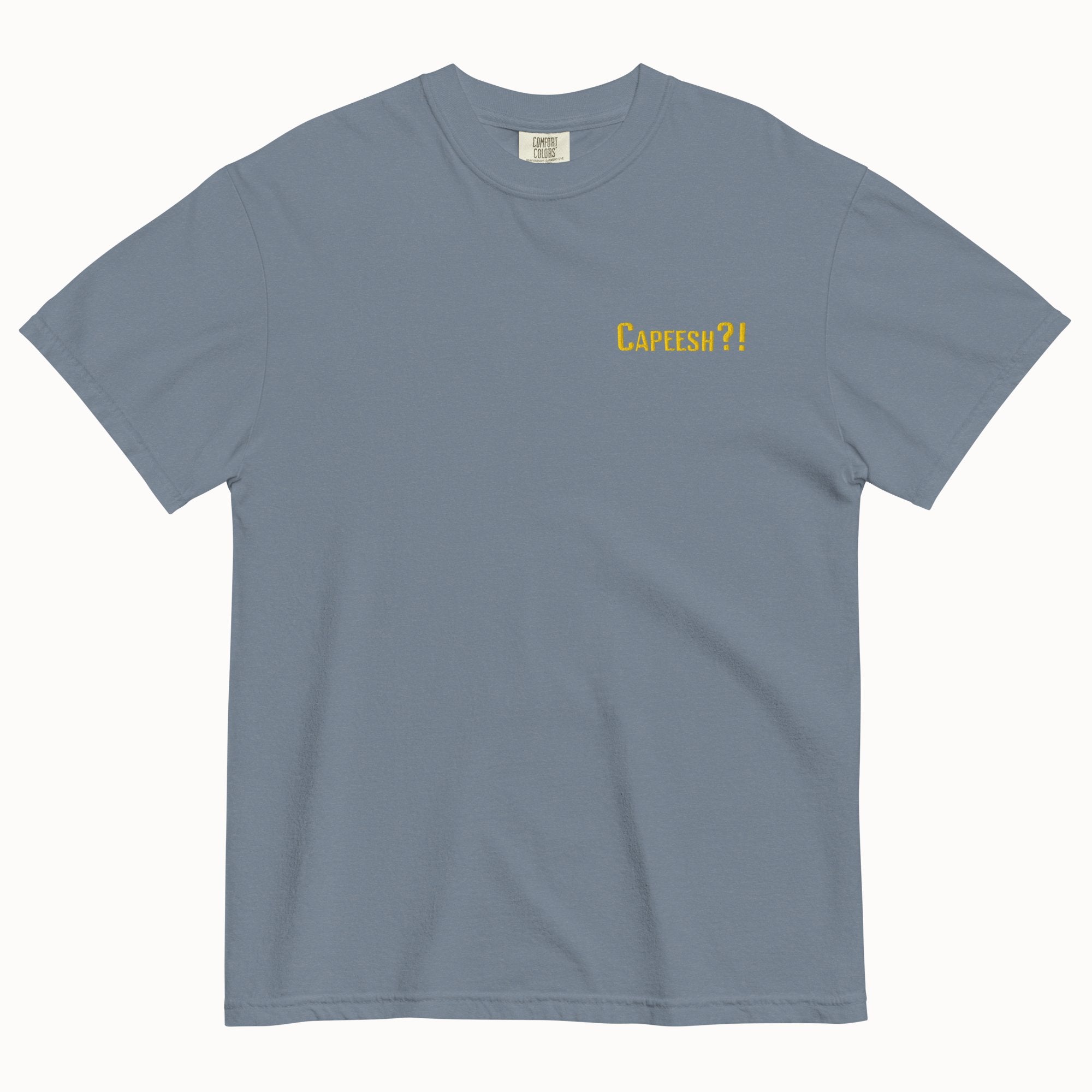 Capeesh?! T-Shirt (Embroidered)