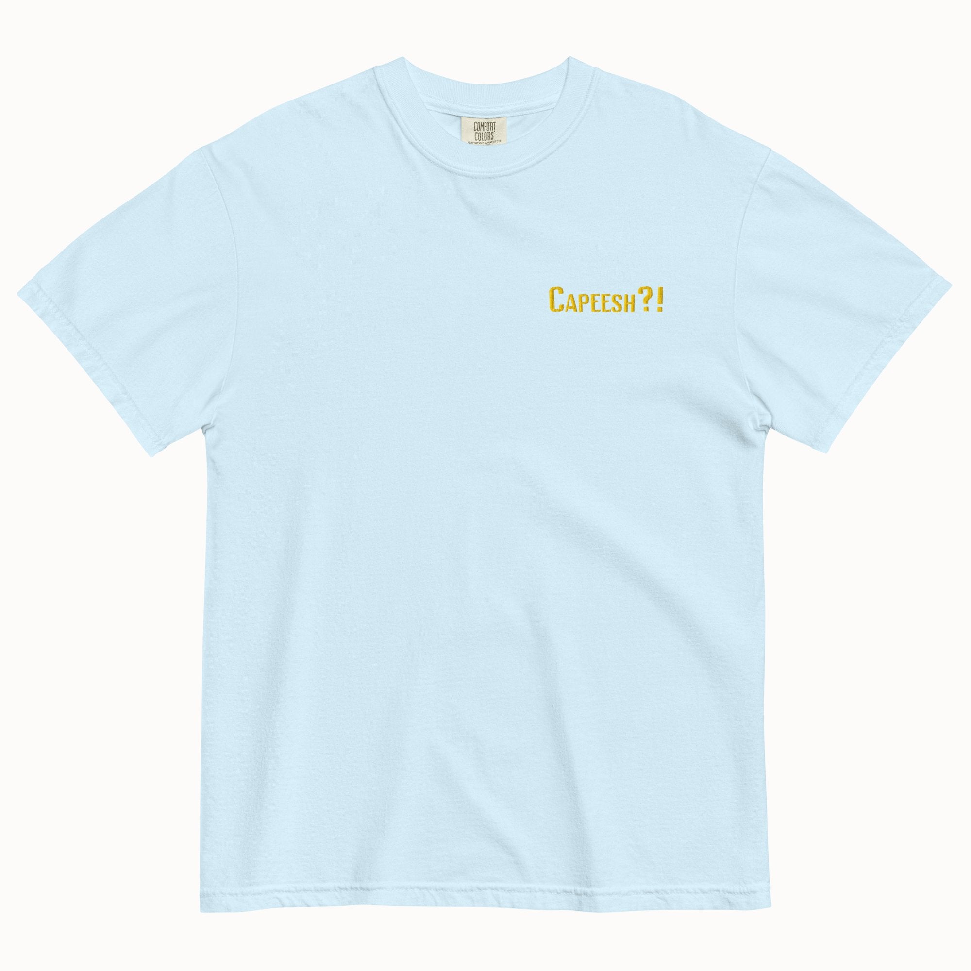 Capeesh?! T-Shirt (Embroidered)