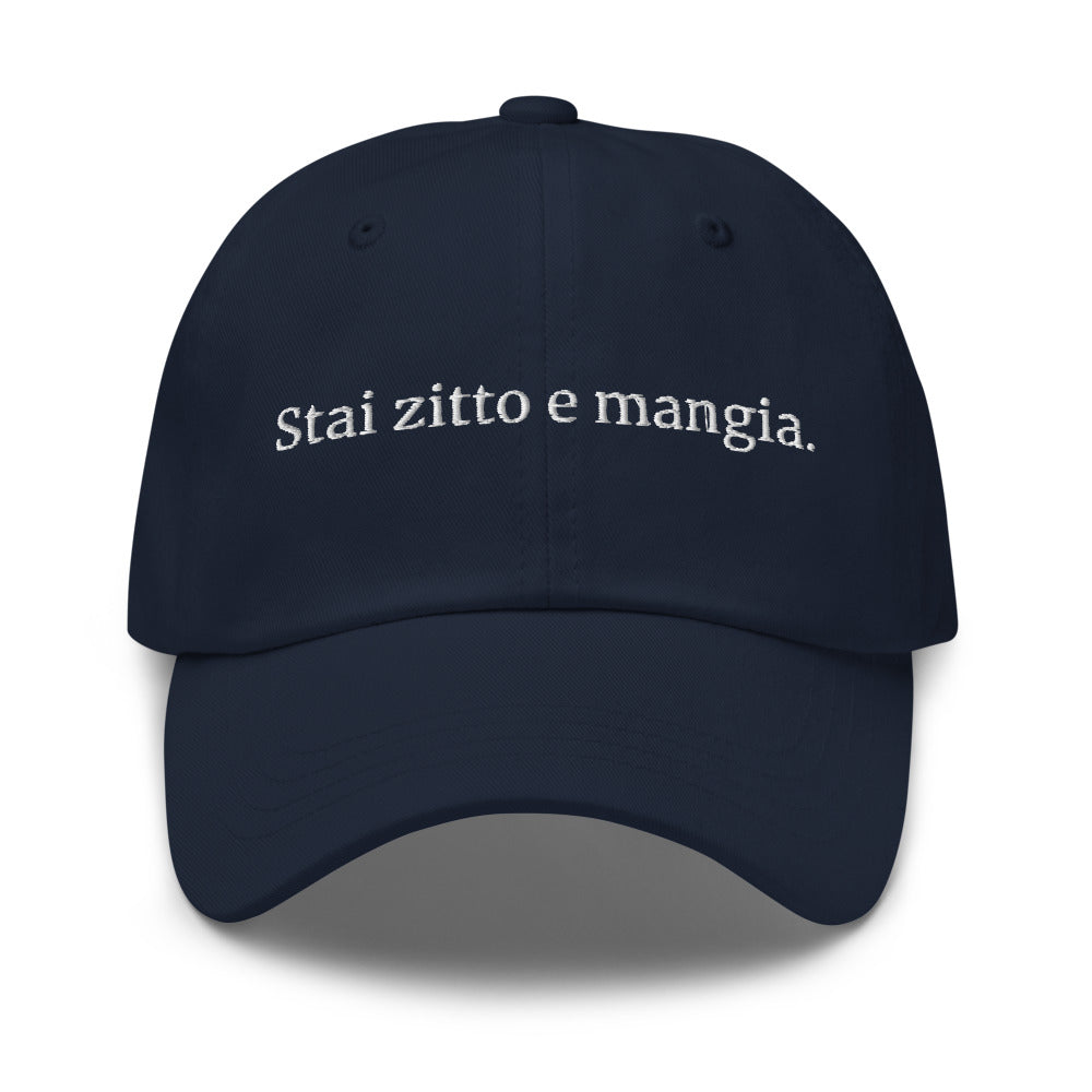 "Shut up and eat." Hat
