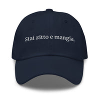 "Shut up and eat." Hat