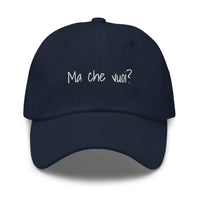 Ma che vuoi? Hat