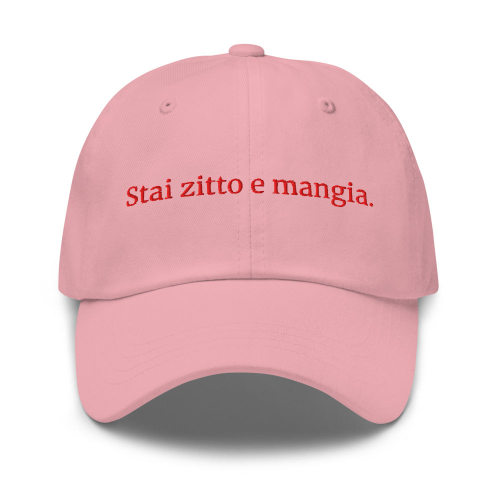 "Shut up and eat." Hat