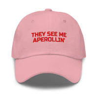 They See Me Aperollin' Hat