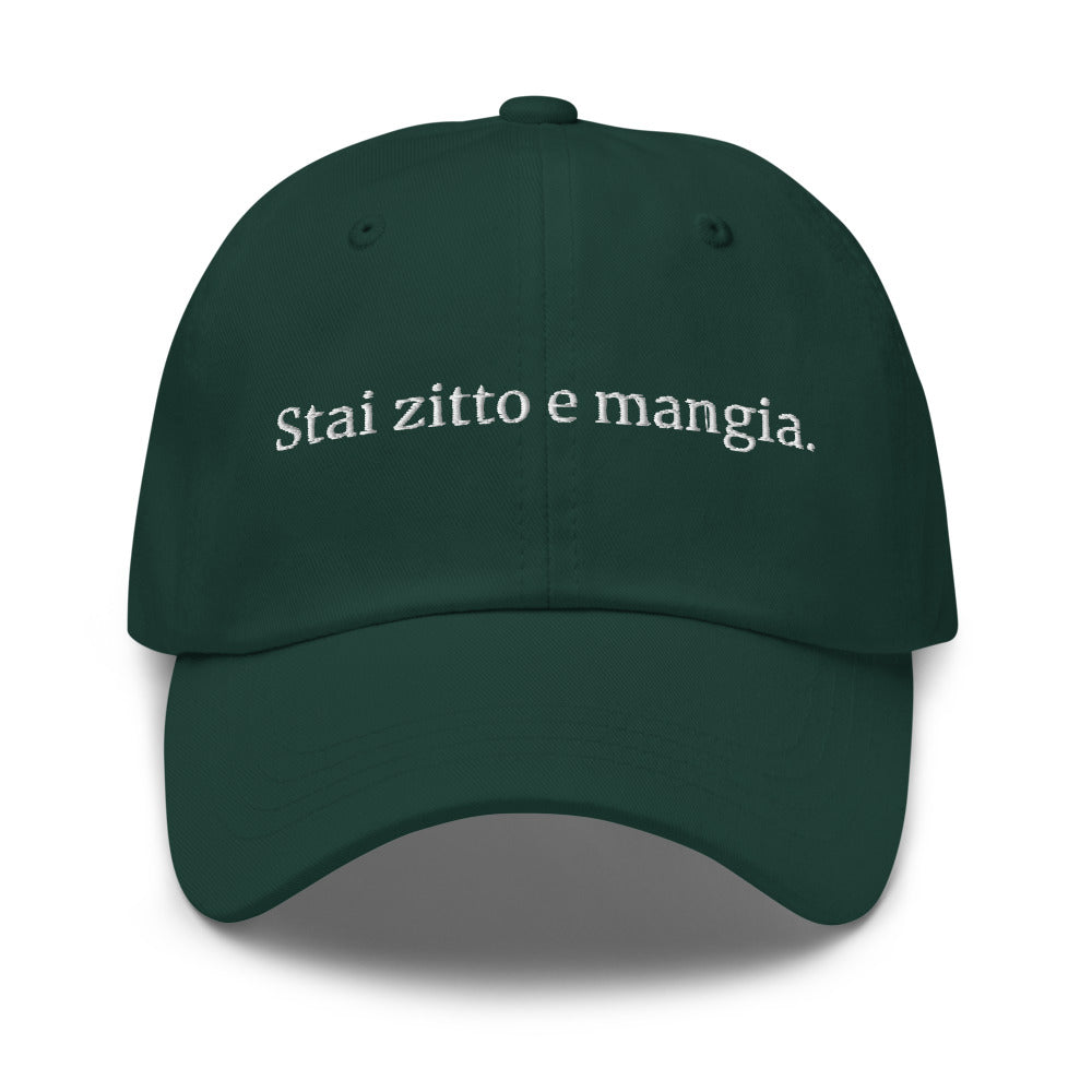 "Shut up and eat." Hat