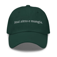 "Shut up and eat." Hat