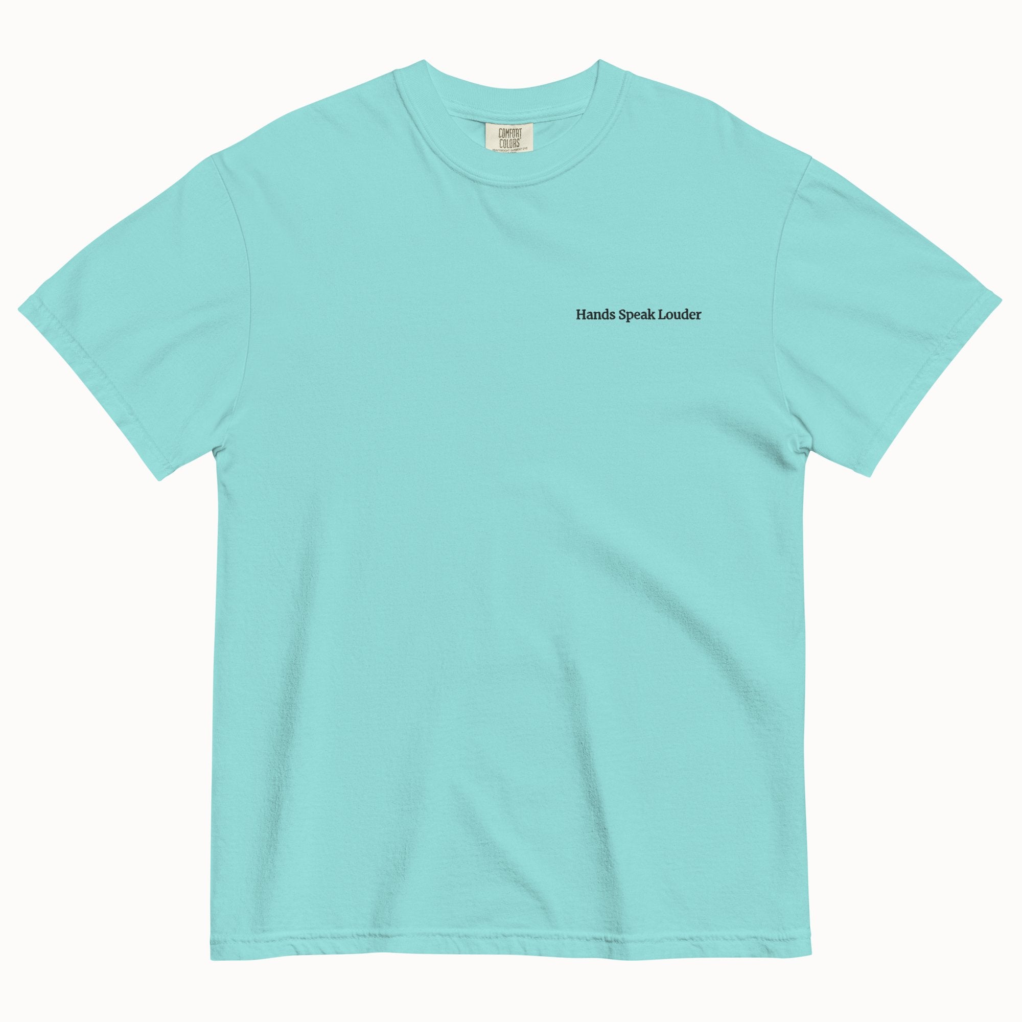 Hands speak louder T-Shirt (Embroidered)