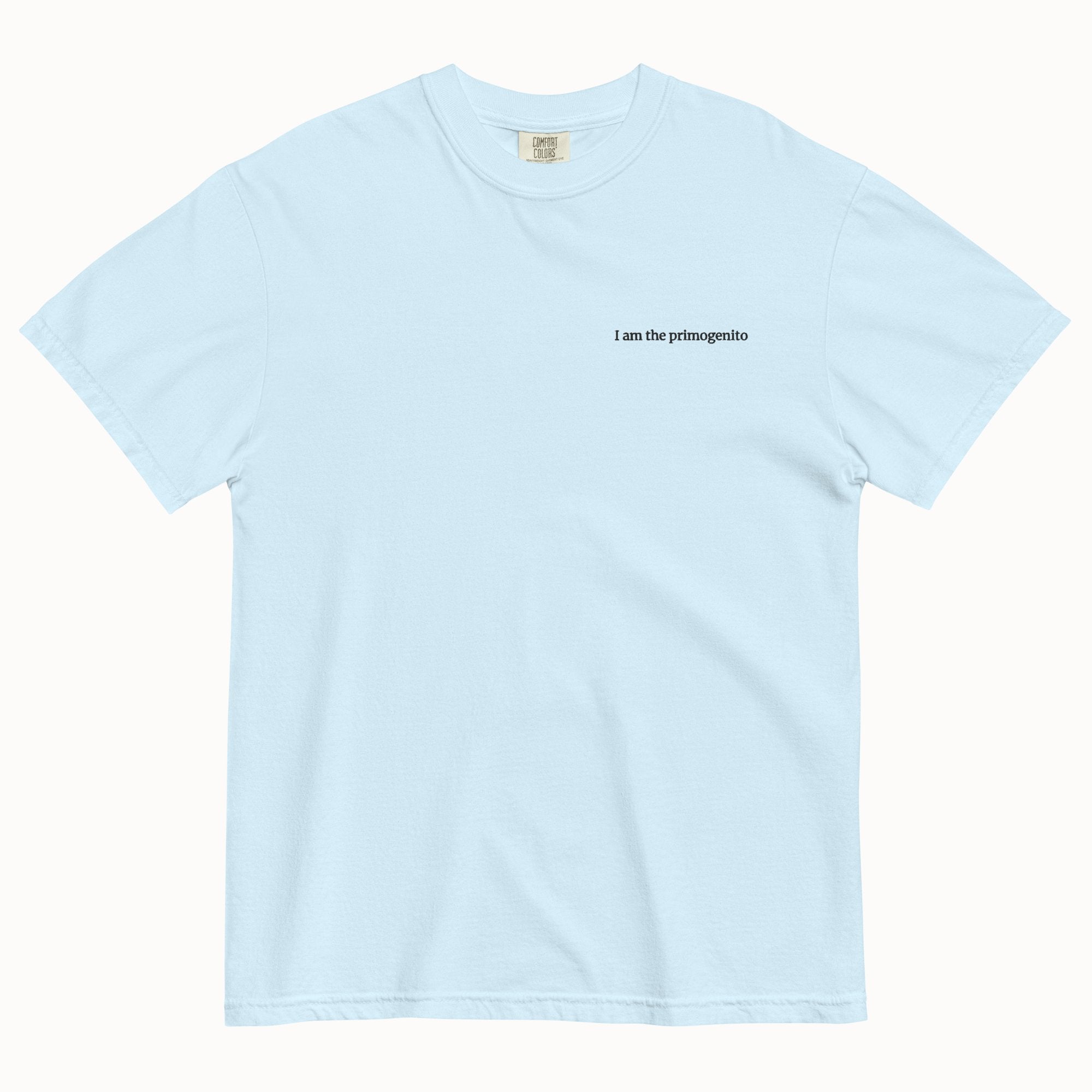 I am the primogenito T-Shirt (Embroidered)