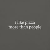 I like pizza more than people T-Shirt (Embroidered)