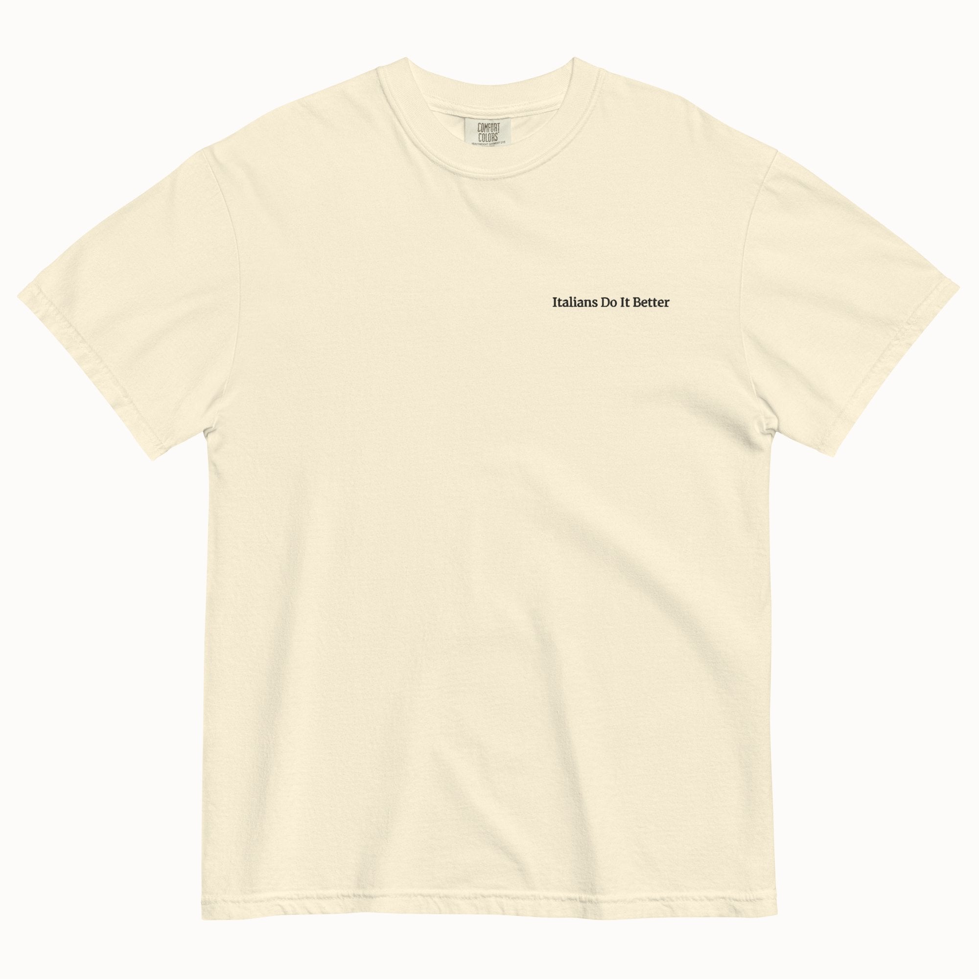 Italians Do It Better T-Shirt (Embroidered)