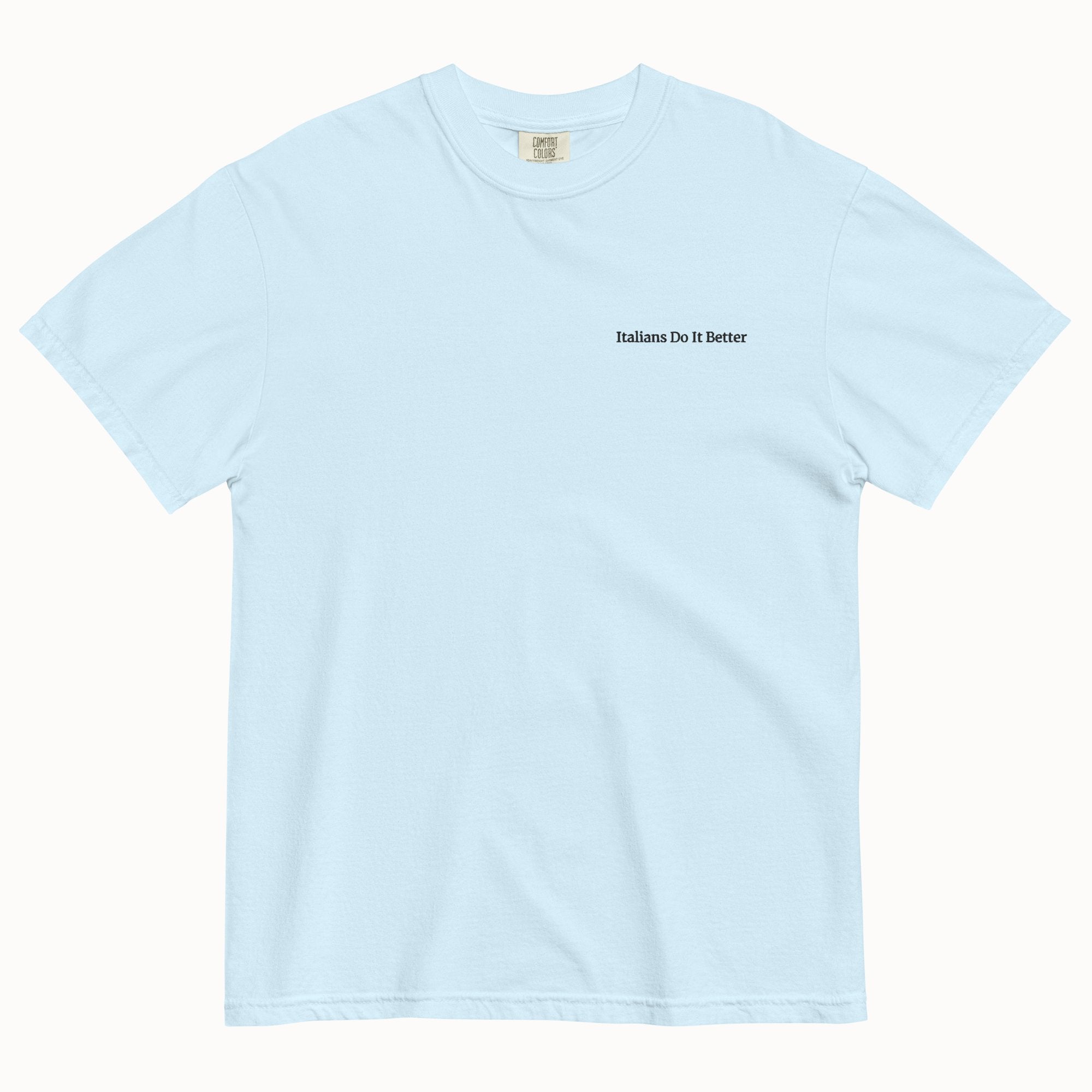 Italians Do It Better T-Shirt (Embroidered)