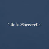 Life is Mozzarella T-Shirt (Embroidered)
