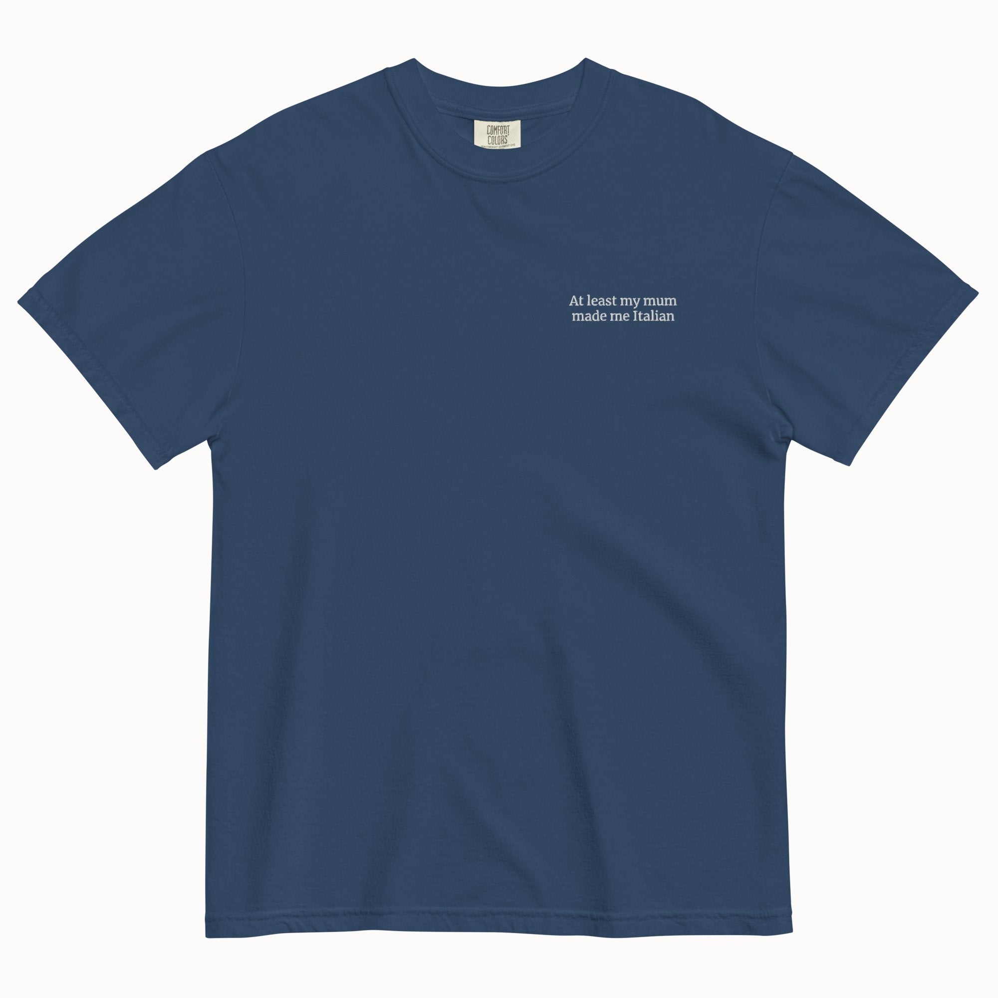 My mum made me Italian T-Shirt (Embroidered)