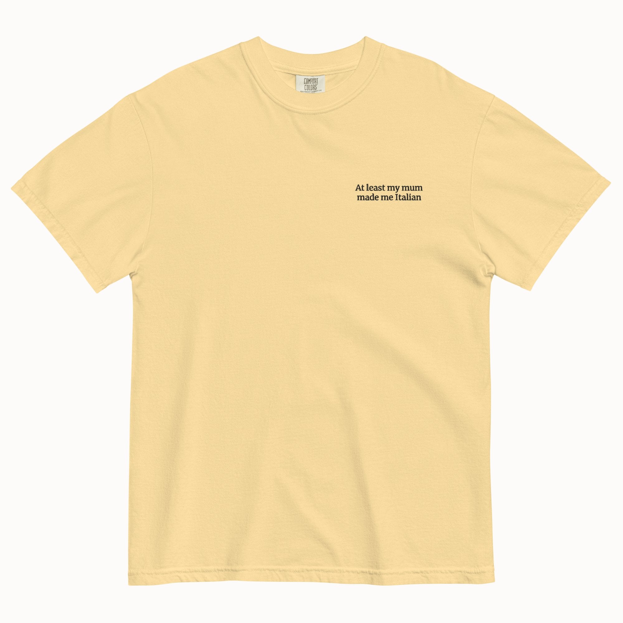 My mum made me Italian T-Shirt (Embroidered)