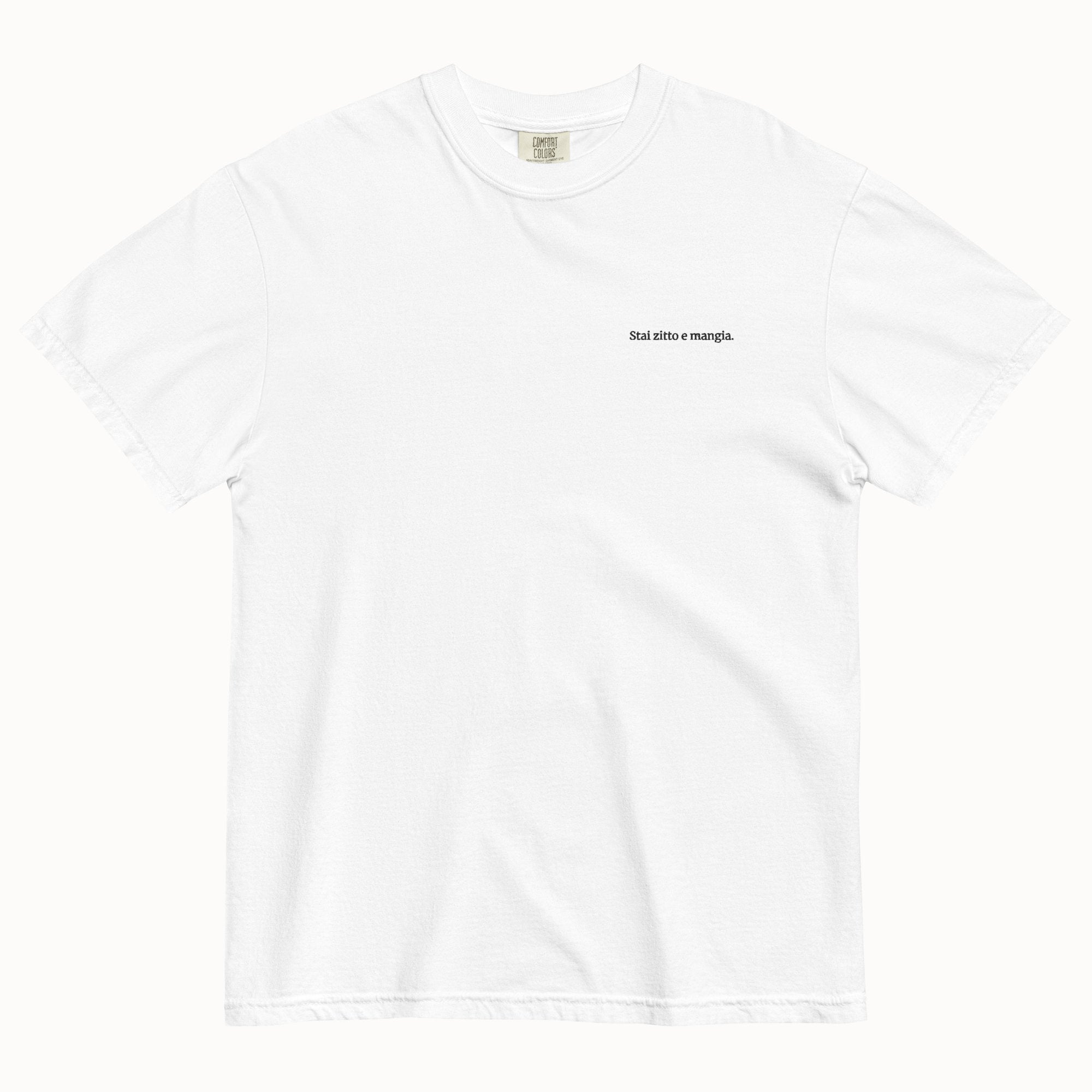 "Shut Up And Eat" T-Shirt (Embroidered)