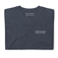 At least my mum made me Italian T-Shirt (Embroidered) @shop name