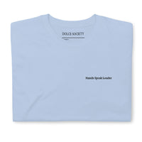 Hands speak louder T-Shirt (Embroidered) @shop name