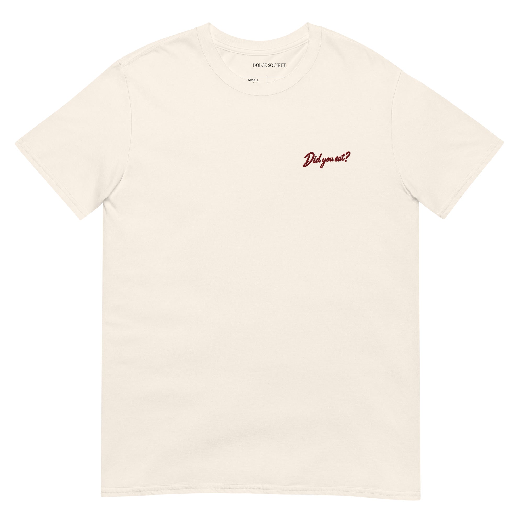 Did You Eat? T-Shirt (Embroidered)