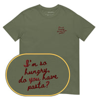 So Hungry For Pasta T-Shirt (Embroidered)
